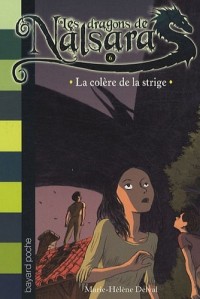 Les dragons de Nalsara, Tome 6 : La colère de la strige