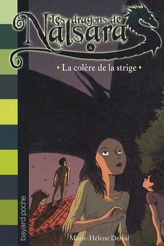 Les dragons de Nalsara, Tome 6 : La colère de la strige