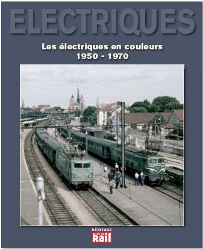 Les électriques en couleurs (1950-1970)