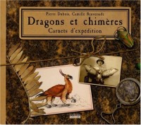 Dragons et Chimères, carnets d'expédition
