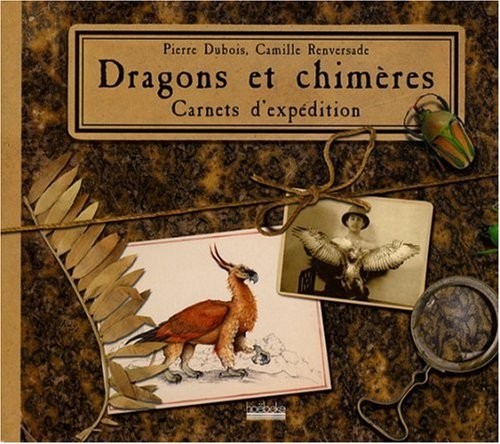 Dragons et Chimères, carnets d'expédition