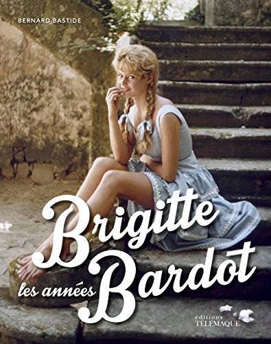 Les années Brigitte Bardot