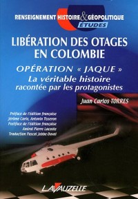 Libération des otages en Colombie, Opération Jaque
