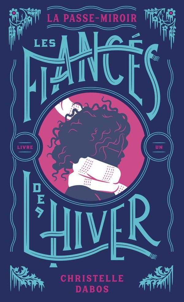 La Passe-miroir: Les Fiancés de l'hiver - Édition anniversaire (1)