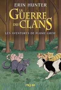 La guerre des clans : Les aventures de Plume Grise, intégral