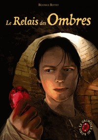 Le grimoire au rubis cycle 3, Tome 3 : Le Relais des Ombres