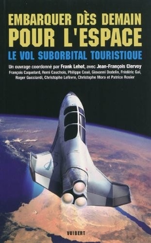 Embarquer dès demain pour l'espace : le vol
