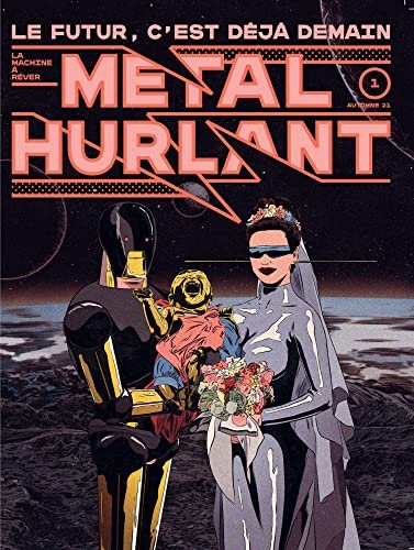 Métal Hurlant N° 1 : Le Futur c'est déjà demain