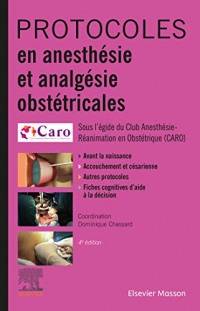 Protocoles en anesthésie et analgésie obstétricales (Hors collection)