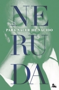 Para nacer he nacido