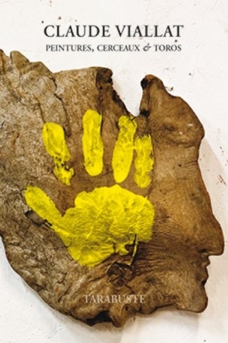 Claude Viallat Peintures, cerceaux & toros