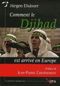 Comment le Djihad est arrivé en Europe