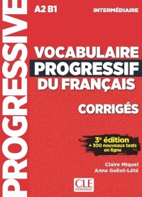 Vocabulaire progressif du français - Niveau intermédiaire - Corrigés - 3ème édition