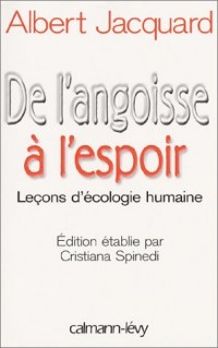 De l'angoisse à l'espoir : leçons d'écologie humaine