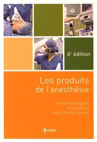 Les produits de l'anesthésie