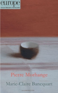 Pierre Morhange / Marie-Claire Bancquart: 1142-1143-1144 Juin-Juillet-Août 2024 (2024)