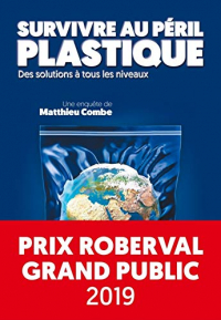 Survivre au péril plastique - Des solutions à tous les niveaux