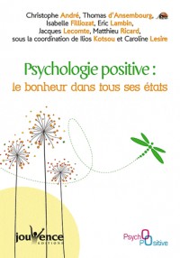 Psychologie positive : le bonheur dans tous ses états