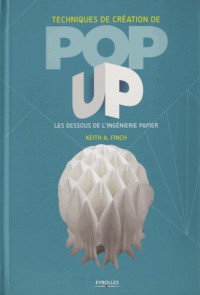 Techniques de création de pop-up: Les dessous de l'ingénierie papier.