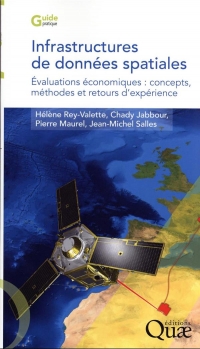 Infrastructures de données spatiales: Évaluation socio-économique : retours d'expérience, concepts et méthodes