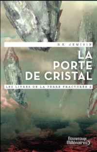 Les livres de la terre fracturée, Tome 2 : La porte de cristal
