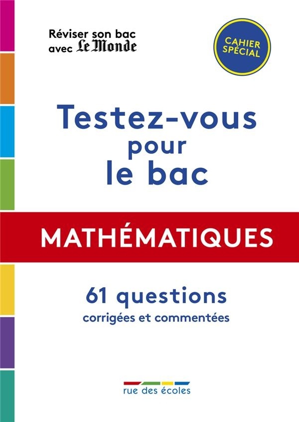 Réviser son bac avec Le Monde 2020 : Mathématiques, Terminale, série S