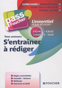S'entrainer à rédiger Tous concours