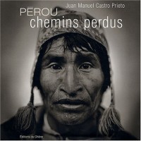 Pérou : Chemins perdus
