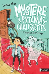 Mystère et pyjama-chaussettes - L'inconnu du 5ème étage - Tome 1 - Roman dès 9 ans