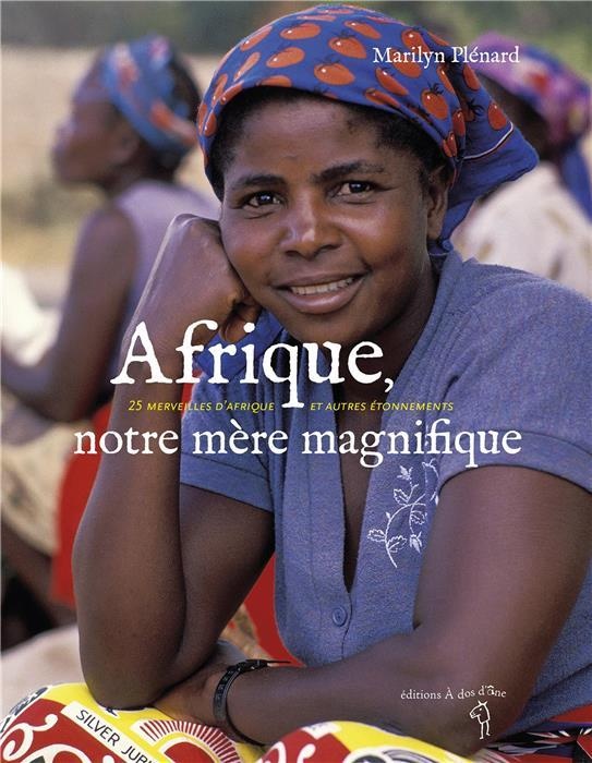 Afrique, notre mère merveilleuse