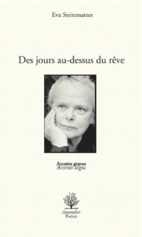 Des jours au-dessus du rêve