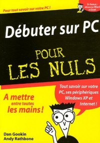 Débuter sur PC Pour les Nuls