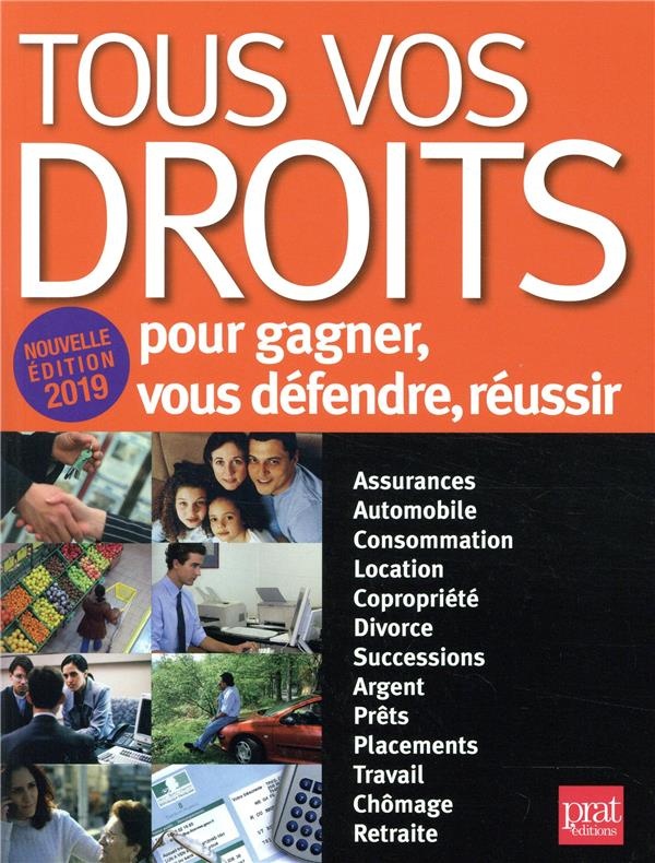 Tous vos droits : Pour gagner, vous défendre, réussir