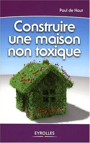 Construire une maison non toxique