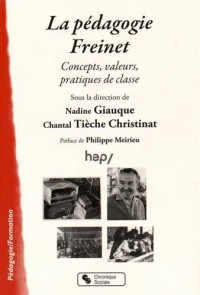 La pédagogie Freinet : Concepts, valeurs, pratiques de classe