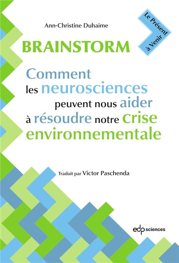 S'approprier le changement climatique: Comment les neurosciences peuvent nous aider à résoudre notre crise environnementale