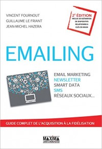 Emailing - Email marketing, Newsletter, Smart data Sms, Réseaux sociaux.