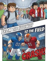 From the Hallway to the Field: A Zero-to-Hero Football Story of Grit, Courage, and Victory