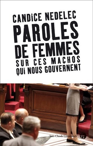 Paroles de femmes : Sur ces machos qui nous gouvernent