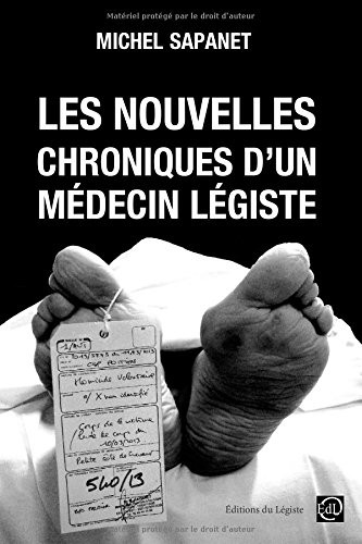 Les nouvelles chroniques d'un médecin légiste