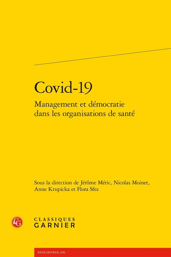 COVID-19. MANAGEMENT ET DÉMOCRATIE DANS LES ORGANISATIONS DE SANTÉ