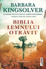 Biblia lemnului otravit - Barbara Kingsolver