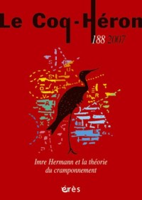 Le Coq-Héron, N° 188 2007 : Imre Hermann et la théorie de l'agrippement
