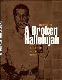 A Broken Hallelujah - Rock and roll, rédemption et vie de Leonard Cohen