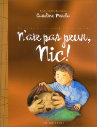 N'aie pas peur, Nic !