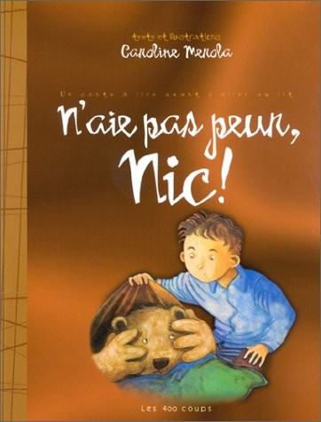 N'aie pas peur, Nic !