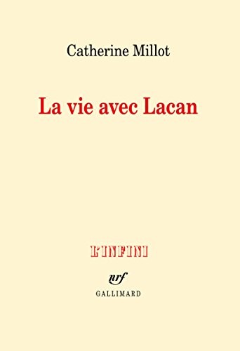 La vie avec Lacan