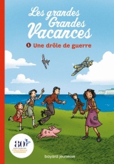 Les grandes grandes vacances, Tome 01: Une drôle de guerre