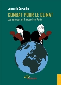 Combat pour le climat: Les dessous de l'accord de Paris