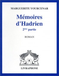 Les Mémoires d'Hadrien, 2e partie (coffret 3 cassettes)